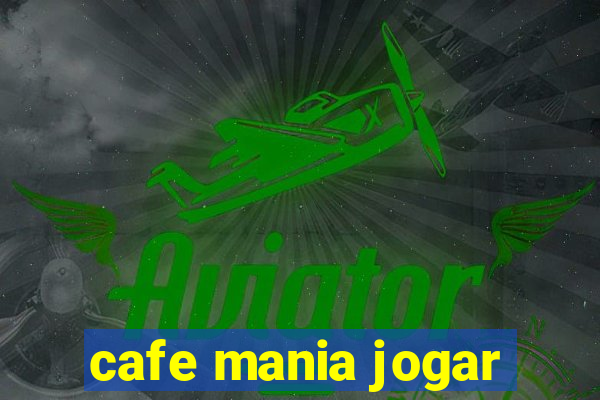 cafe mania jogar