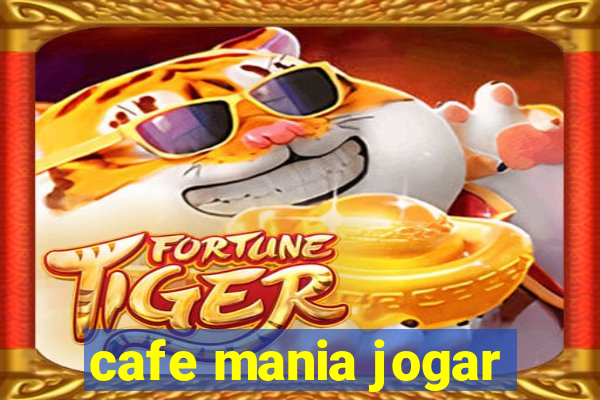 cafe mania jogar