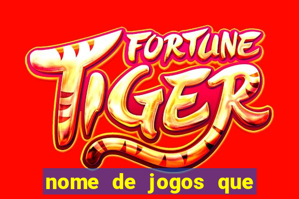 nome de jogos que ganha dinheiro de verdade