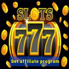 bet affiliate program