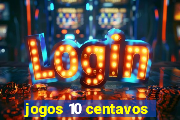 jogos 10 centavos