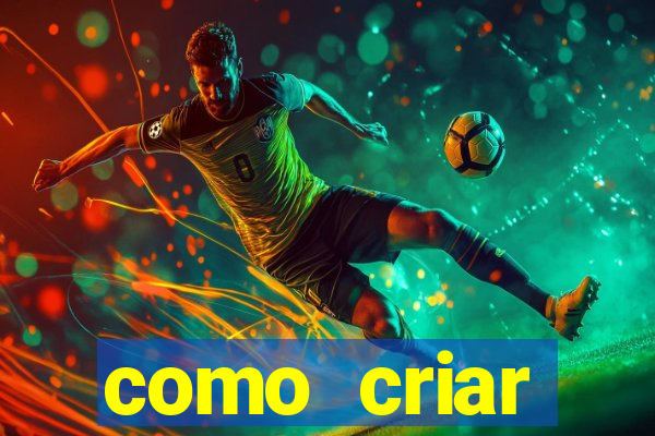 como criar plataforma de jogos do tigre