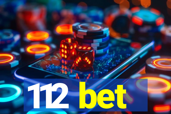 112 bet