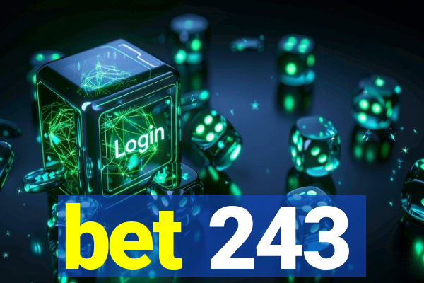 bet 243