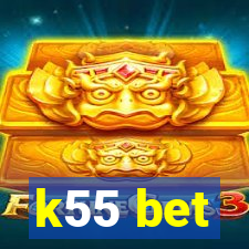 k55 bet