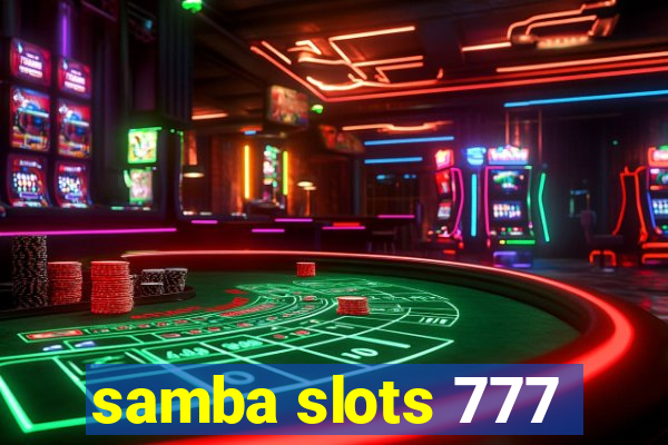 samba slots 777