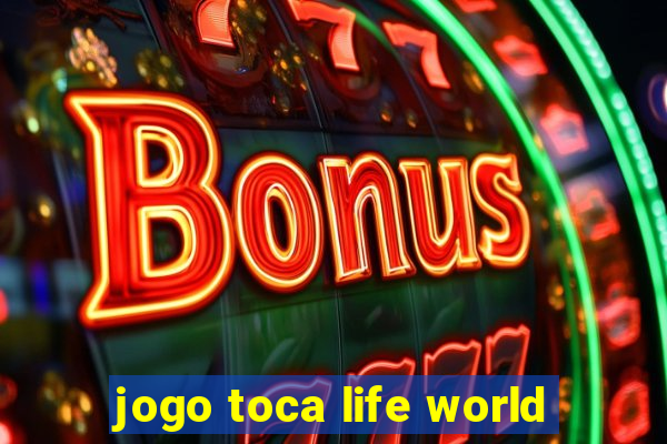 jogo toca life world