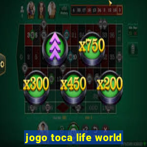 jogo toca life world