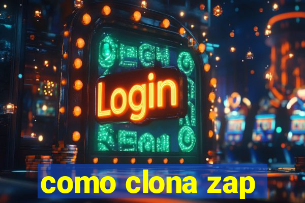 como clona zap