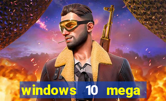 windows 10 mega lite premium download