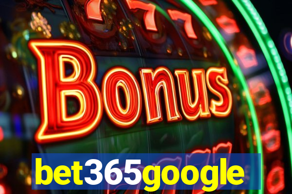 bet365google