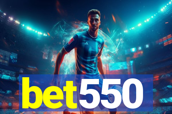 bet550