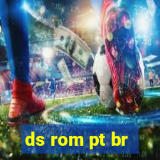 ds rom pt br