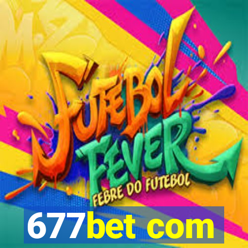 677bet com