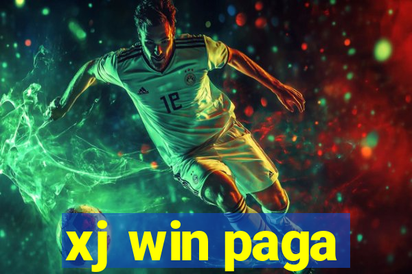 xj win paga