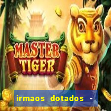 irmaos dotados - roleta russa