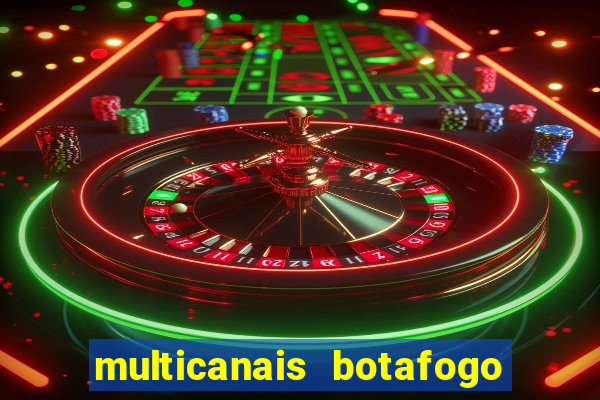 multicanais botafogo x vitoria