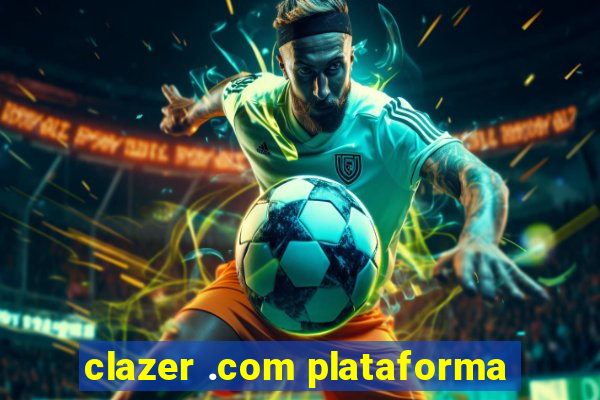 clazer .com plataforma