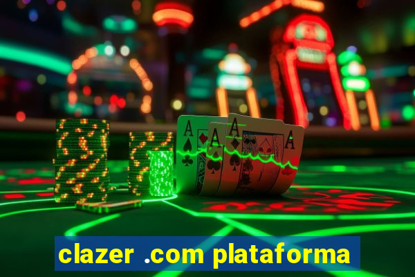 clazer .com plataforma