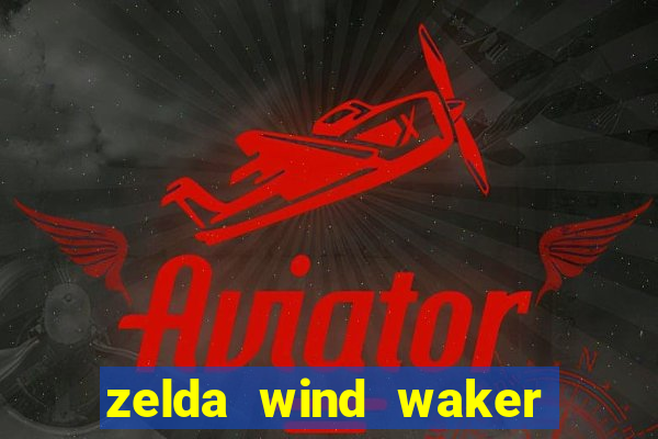 zelda wind waker rom pt-br