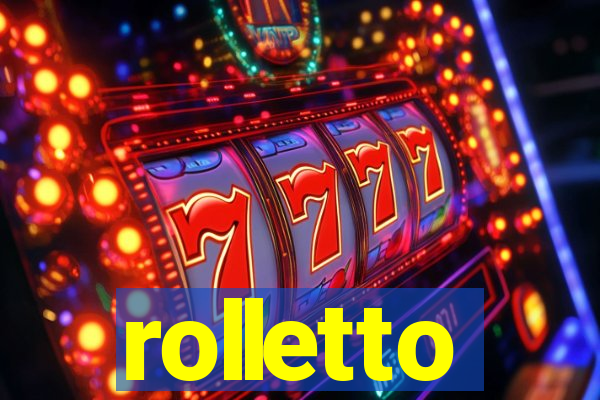 rolletto