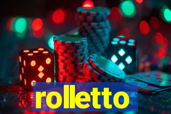 rolletto