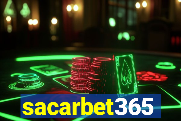 sacarbet365