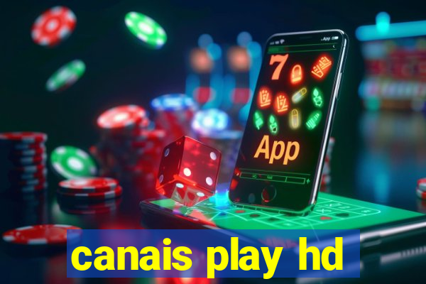 canais play hd