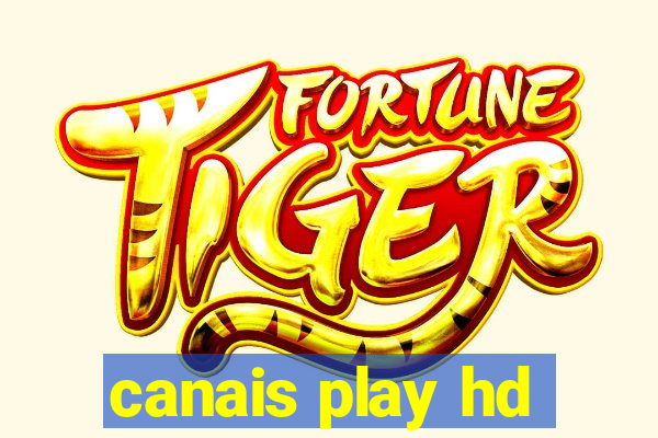 canais play hd