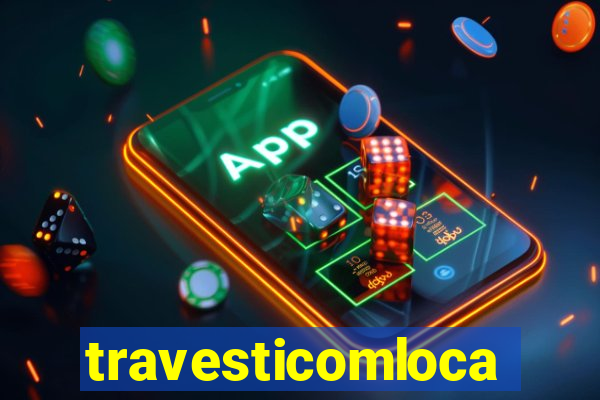 travesticomlocal