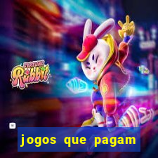 jogos que pagam dinheiro de verdade sem precisar depositar