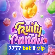 7777 bet 8 vip