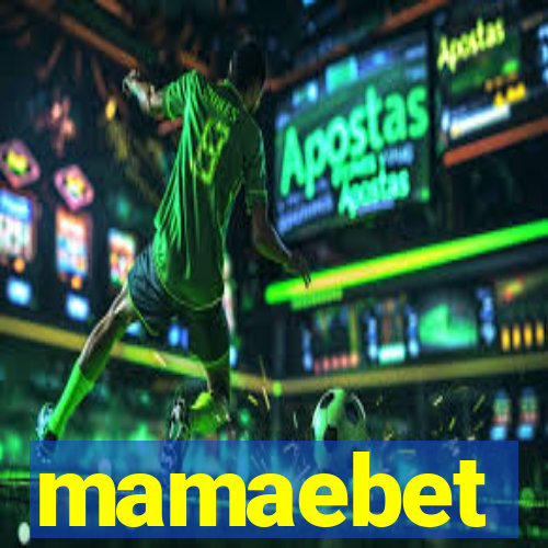 mamaebet