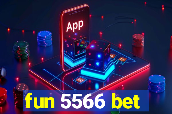 fun 5566 bet