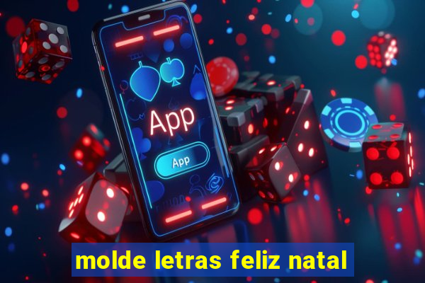 molde letras feliz natal