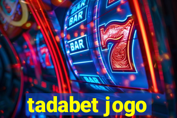 tadabet jogo