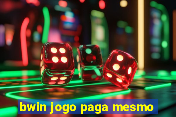 bwin jogo paga mesmo