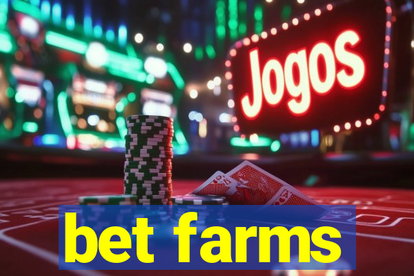 bet farms