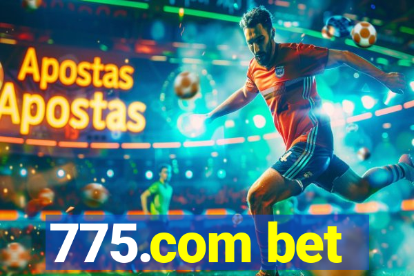 775.com bet