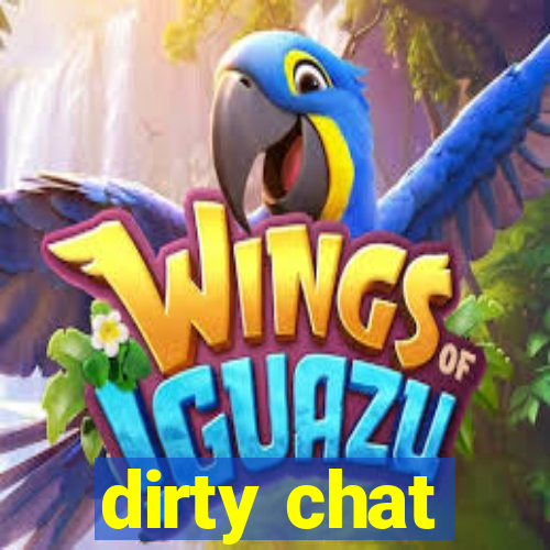 dirty chat