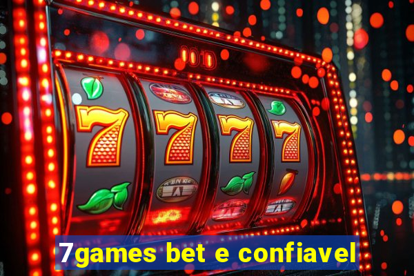 7games bet e confiavel