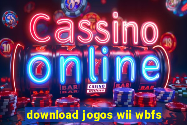 download jogos wii wbfs