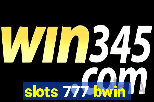 slots 777 bwin