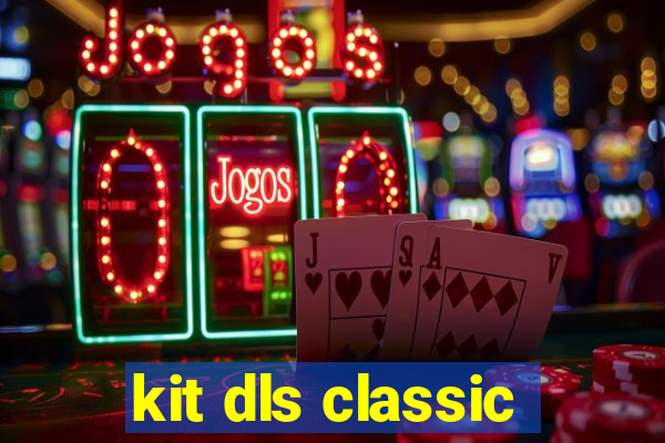 kit dls classic