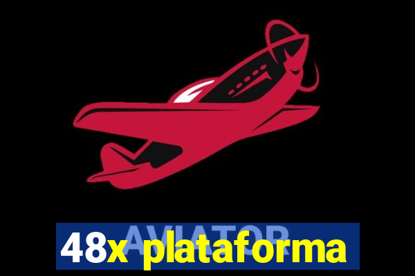 48x plataforma