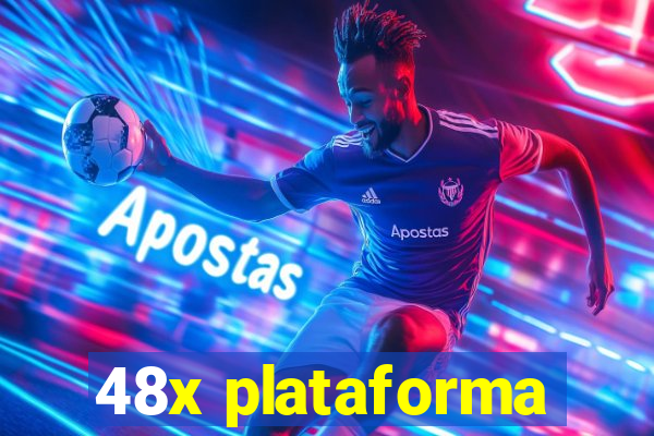 48x plataforma