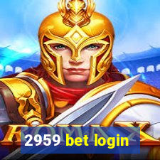 2959 bet login