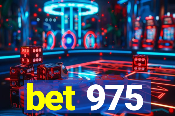 bet 975