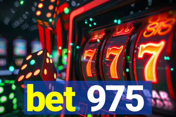 bet 975