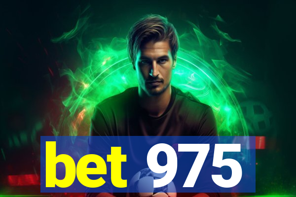 bet 975